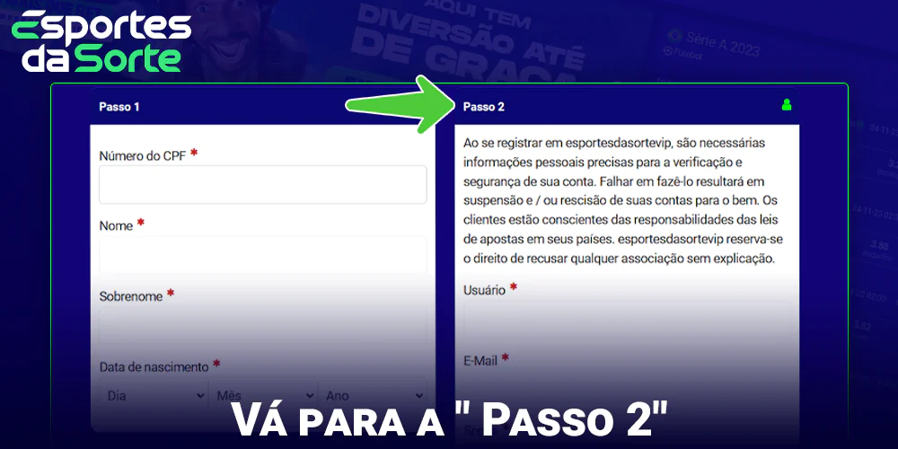 Prossiga para a segunda etapa ao se registrar no site do Esporte Da Sorte