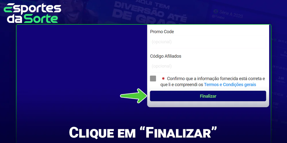 Conclua seu registro no Esporte Da Sorte