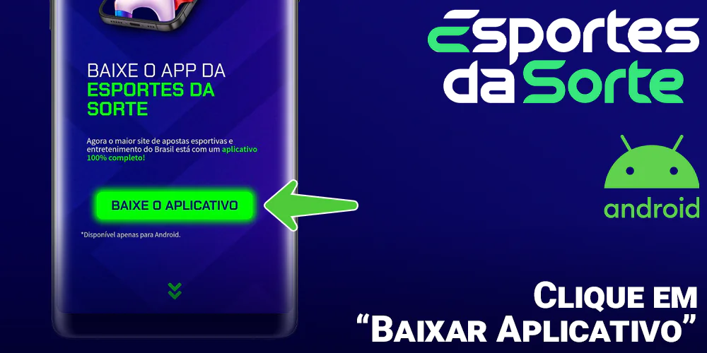 Clique em "Baixar aplicativo" e selecione o ícone do Android no Esporte da Sorte